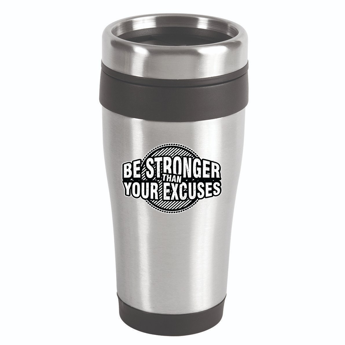 Be Stronger Than Your Excuse Gym Exercise Workout Fitness Meaningful Gift 16oz Travel Tumbler