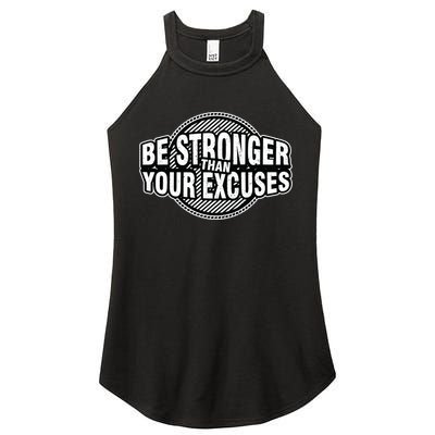 Be Stronger Than Your Excuse Gym Exercise Workout Fitness Meaningful Gift Women's Perfect Tri Rocker Tank