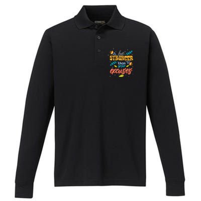 Be Stronger Than Your Excuses Gift Inspiring And Motivating Gift Performance Long Sleeve Polo