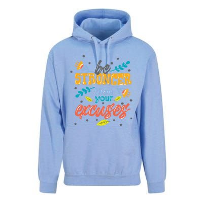 Be Stronger Than Your Excuses Gift Inspiring And Motivating Gift Unisex Surf Hoodie