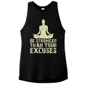 Be Stronger Than Your Excuses Quote Meditation Quote Gift Ladies PosiCharge Tri-Blend Wicking Tank