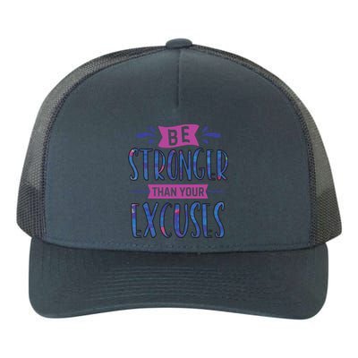 Be Stronger Than Your Excuses Gift Yupoong Adult 5-Panel Trucker Hat