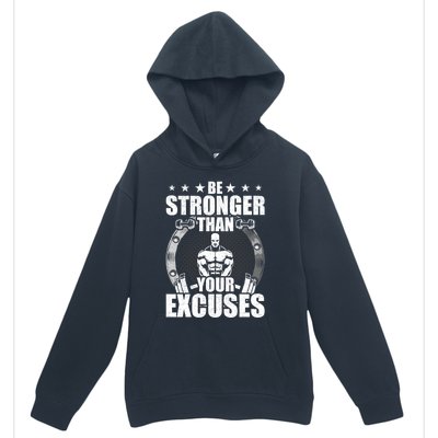 Be Stronger Than Your Excuses Bodybuilding Weightlifting Gift Urban Pullover Hoodie