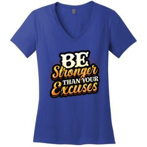 Be Stronger Than Your Excuses Fitness Cool Gift Women's V-Neck T-Shirt