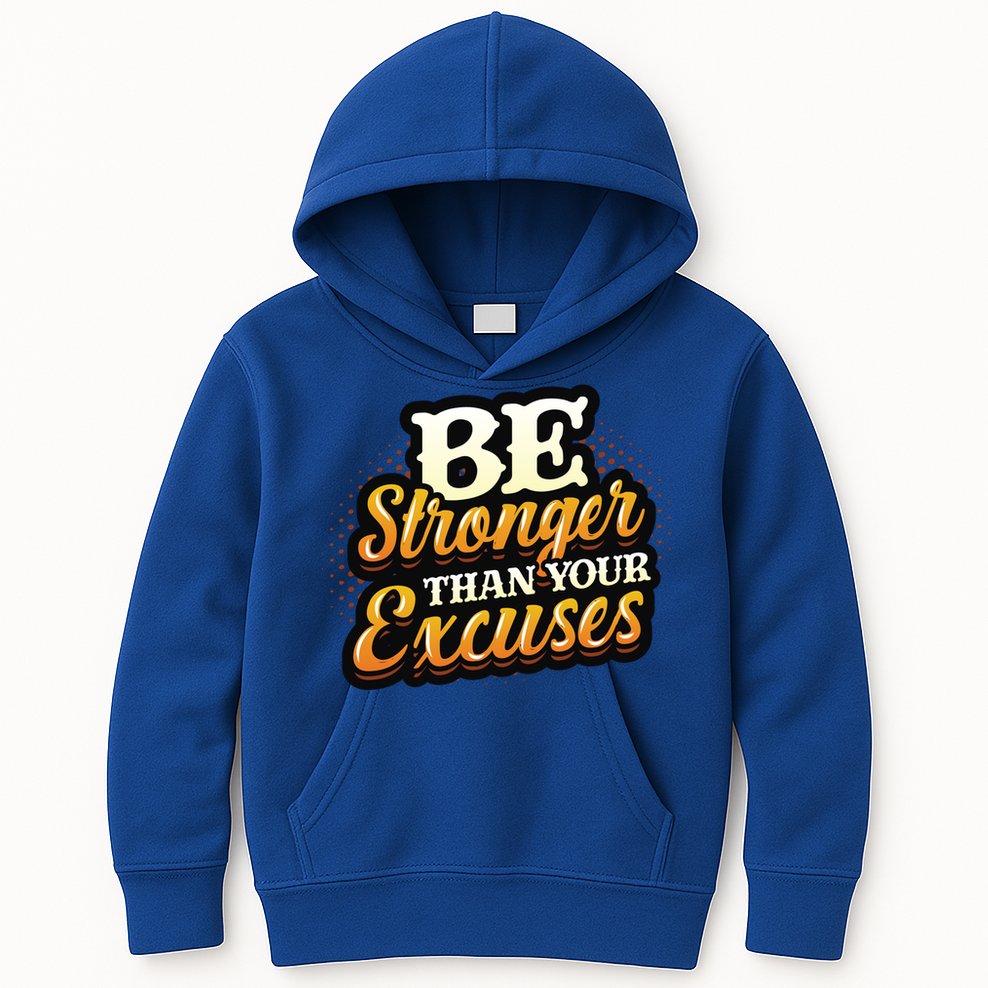 Be Stronger Than Your Excuses Fitness Cool Gift Kids Hoodie
