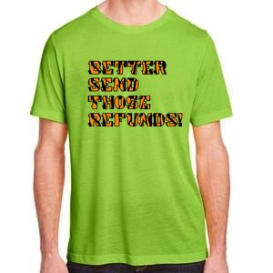 Better Send Those Refunds Cincinnati Funny Football Fan Adult ChromaSoft Performance T-Shirt