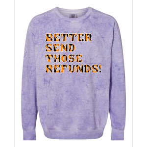 Better Send Those Refunds Cincinnati Funny Football Fan Colorblast Crewneck Sweatshirt