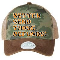 Better Send Those Refunds Cincinnati Funny Football Fan Legacy Tie Dye Trucker Hat