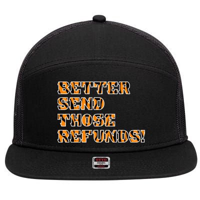 Better Send Those Refunds Cincinnati Funny Football Fan 7 Panel Mesh Trucker Snapback Hat