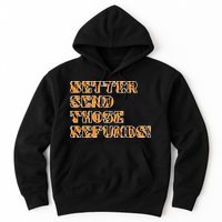 Better Send Those Refunds Cincinnati Funny Football Fan Hoodie