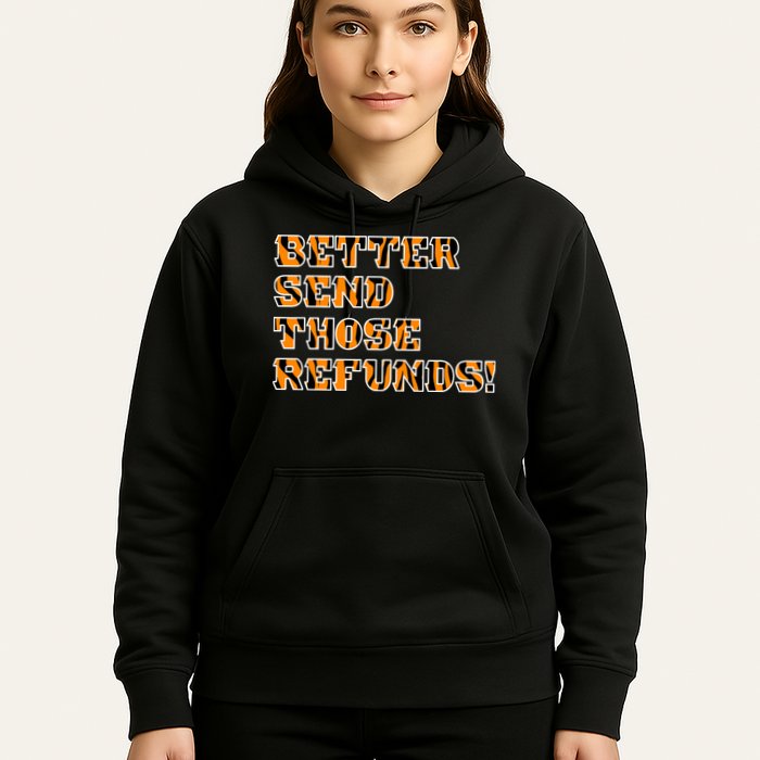 Better Send Those Refunds Cincinnati Funny Football Fan Hoodie