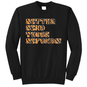 Better Send Those Refunds Cincinnati Funny Football Fan Sweatshirt