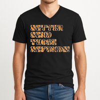 Better Send Those Refunds Cincinnati Funny Football Fan V-Neck T-Shirt