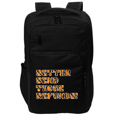 Better Send Those Refunds Cincinnati Funny Football Fan Impact Tech Backpack