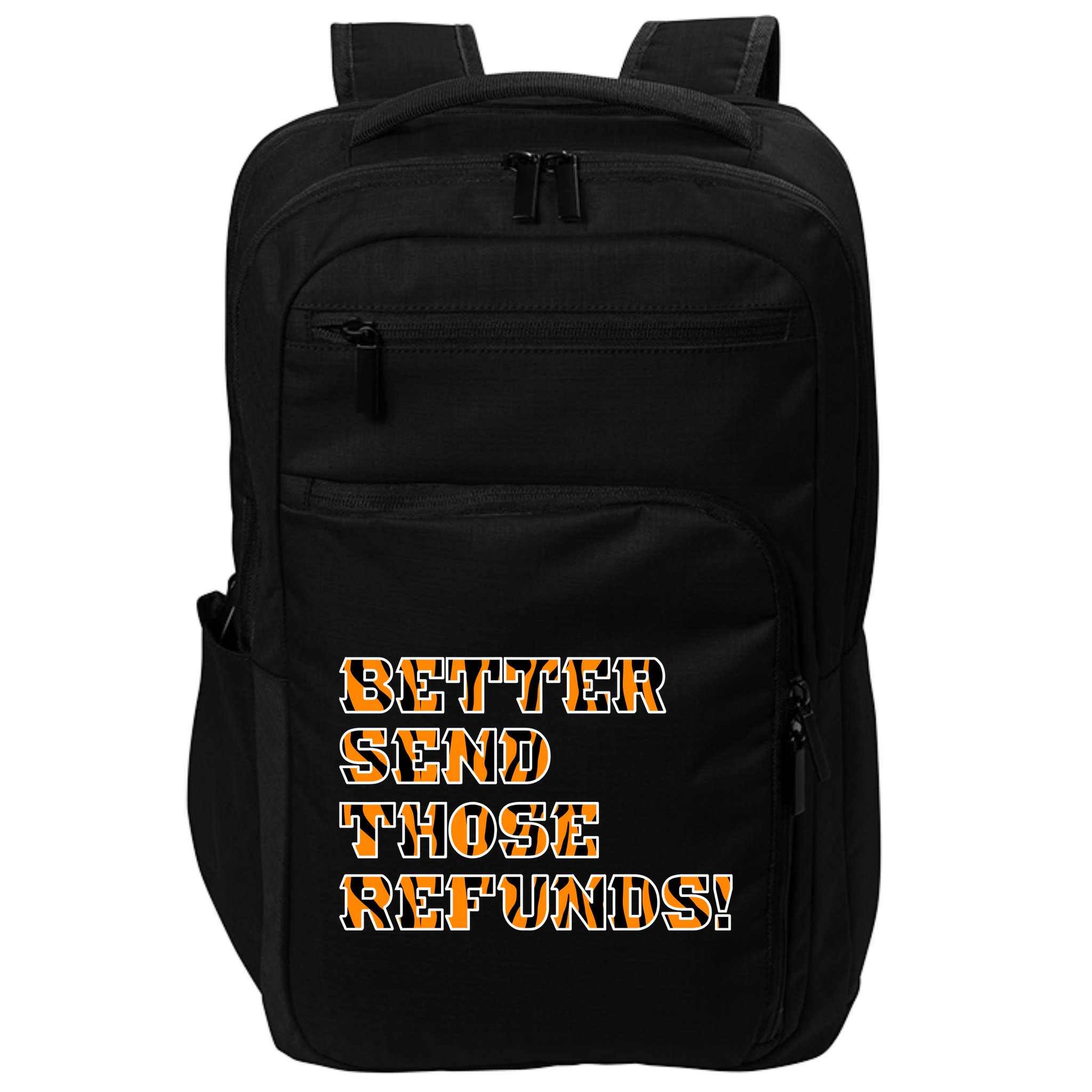 Better Send Those Refunds Cincinnati Funny Football Fan Impact Tech Backpack
