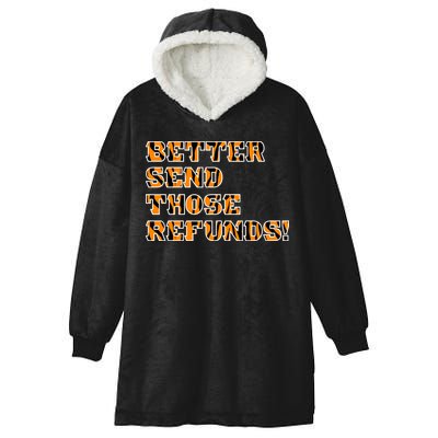 Better Send Those Refunds Cincinnati Funny Football Fan Hooded Wearable Blanket