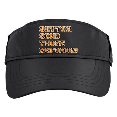 Better Send Those Refunds Cincinnati Funny Football Fan Adult Drive Performance Visor