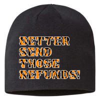 Better Send Those Refunds Cincinnati Funny Football Fan Sustainable Beanie