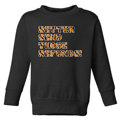 Better Send Those Refunds Cincinnati Funny Football Fan Toddler Sweatshirt