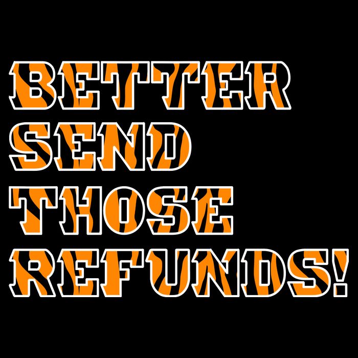 Better Send Those Refunds Cincinnati Funny Football Fan Tank Top