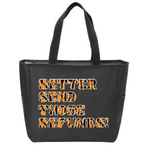 Better Send Those Refunds Cincinnati Funny Football Fan Zip Tote Bag