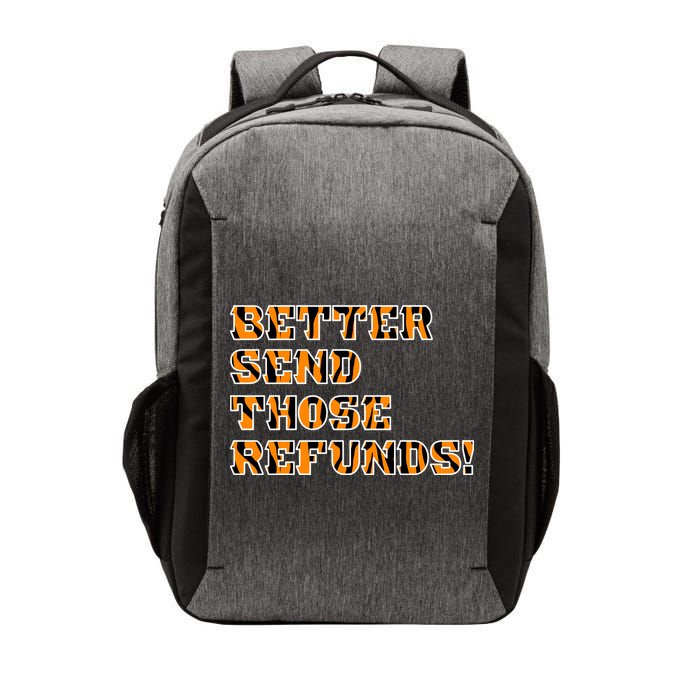 Better Send Those Refunds Cincinnati Funny Football Fan Vector Backpack