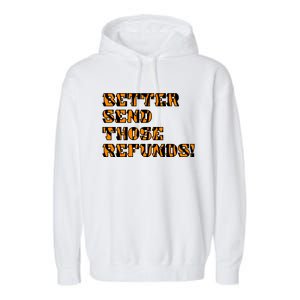 Better Send Those Refunds Cincinnati Funny Football Fan Garment-Dyed Fleece Hoodie