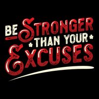 Be Stronger Than Your Excuses Fitness Gift Cooling Performance Crew T-Shirt