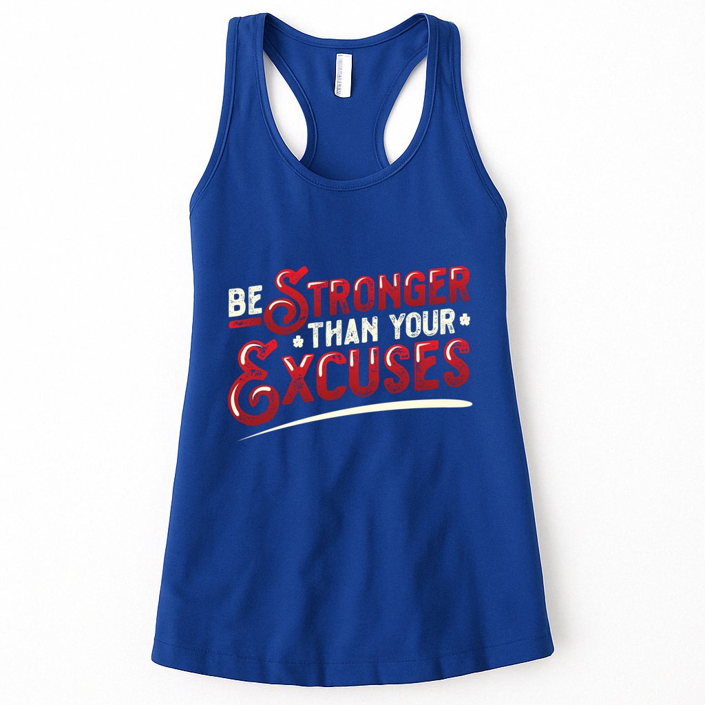 Be Stronger Than Your Excuses Fitness Gift Womens Tank Top