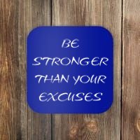 Be Stronger Than Your Excuses Fitness Workout Quote Gift Coaster