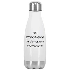 Be Stronger Than Your Excuses Fitness Workout Quote Gift Stainless Steel Insulated Water Bottle