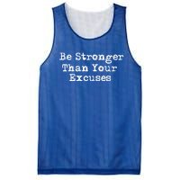 Be Stronger Than Your Excuses Cool Gift Mesh Reversible Basketball Jersey Tank