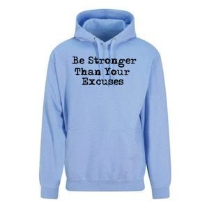 Be Stronger Than Your Excuses Cool Gift Unisex Surf Hoodie