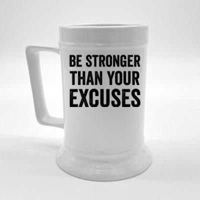 Be Stronger Than Your Excuses Funny Fitness Statet Gift Beer Stein