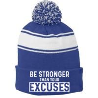 Be Stronger Than Excuses Quote Text Gift Stripe Pom Pom Beanie