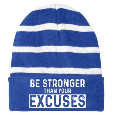 Be Stronger Than Excuses Quote Text Gift Striped Beanie with Solid Band