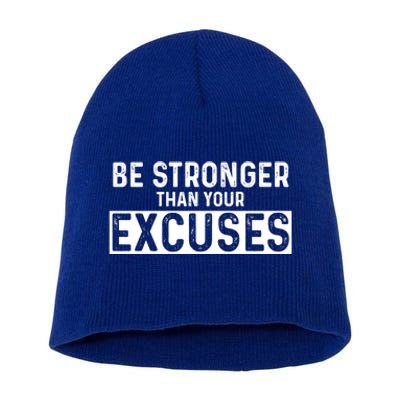 Be Stronger Than Excuses Quote Text Gift Short Acrylic Beanie