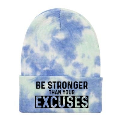 Be Stronger Than Excuses Quote Text Gift Tie Dye 12in Knit Beanie