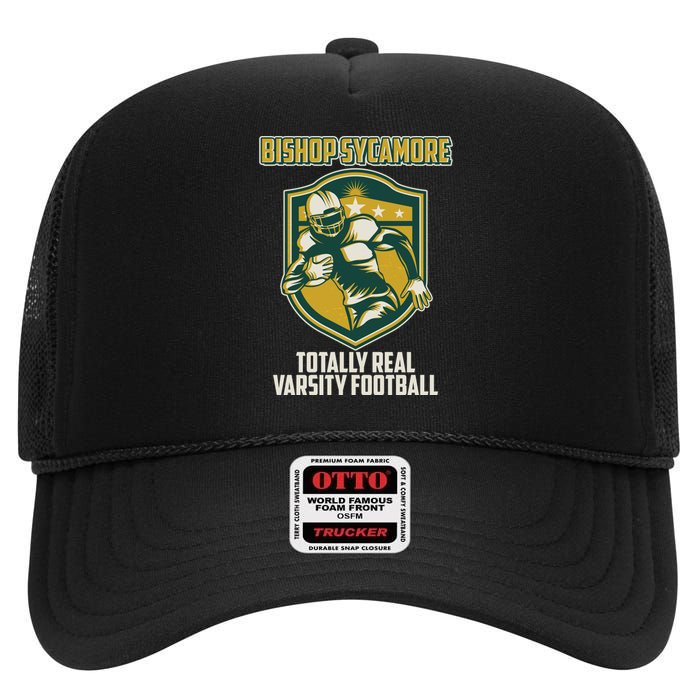 Bishop Sycamore Totally Real Varsity Football High Crown Mesh Back Trucker Hat