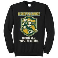 Bishop Sycamore Totally Real Varsity Football Sweatshirt