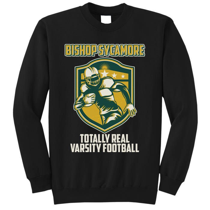 Bishop Sycamore Totally Real Varsity Football Sweatshirt
