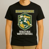 Bishop Sycamore Totally Real Varsity Football T-Shirt