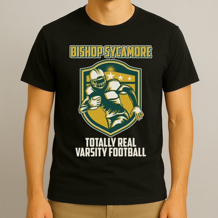 Bishop Sycamore Totally Real Varsity Football T-Shirt