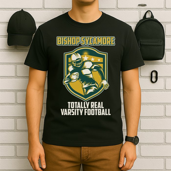 Bishop Sycamore Totally Real Varsity Football T-Shirt