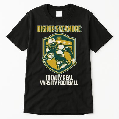 Bishop Sycamore Totally Real Varsity Football Tall T-Shirt
