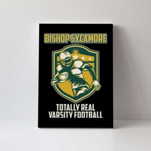 Bishop Sycamore Totally Real Varsity Football Canvas