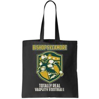 Bishop Sycamore Totally Real Varsity Football Tote Bag