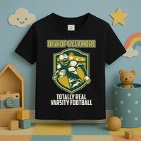 Bishop Sycamore Totally Real Varsity Football Toddler T-Shirt