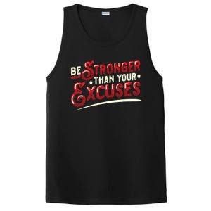 Be Stronger Than Your Excuses Fitness Meaningful Gift PosiCharge Competitor Tank