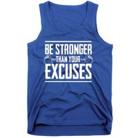 Be Stronger Than Your Excuses Gym Motivation Gift Tank Top